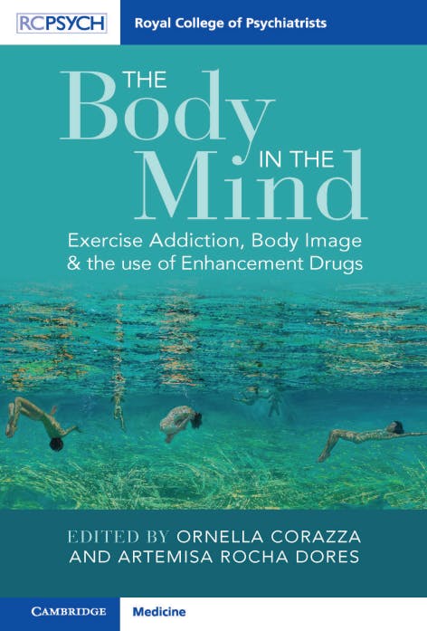 Copertina del libro "The Body in the Mind - Exercise Addiction, Body Image and the Use of Enhancement Drugs", edito da Ornella Corazza e Artemisa Rocha Dores