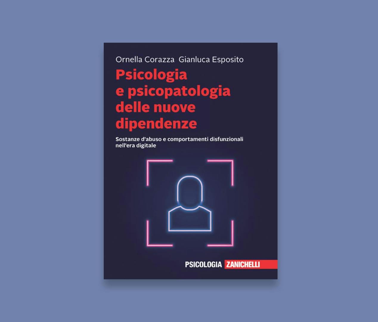 Libro Psicologia e psicopatologia delle nuove dipendenze