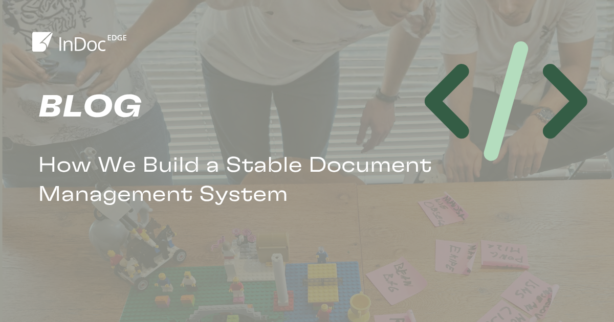 How We Build a Stable Document Management System
