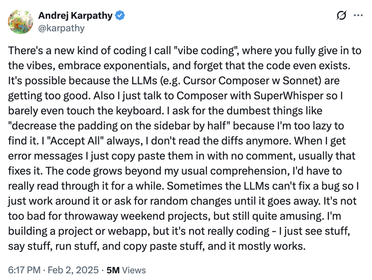 An explanation of vibe coding from legendary AI researcher Andrej Karpathy, who coined the term