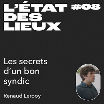Les secrets d'un bon syndic avec Renaud Lerooy, co-fondateur de Homeland