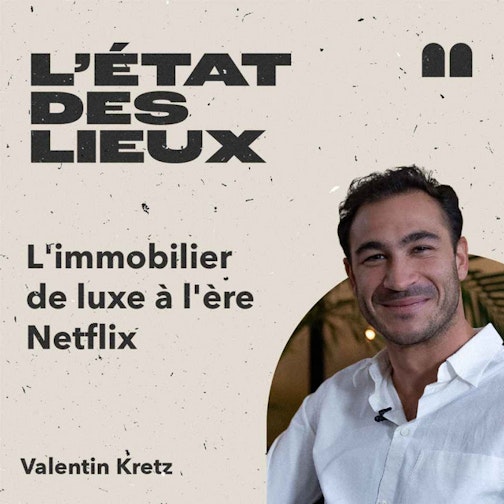 L'immobilier de luxe à l'ère Netflix