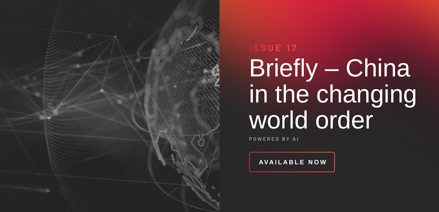 Adarga Briefly Issue 17: China in the changing world order