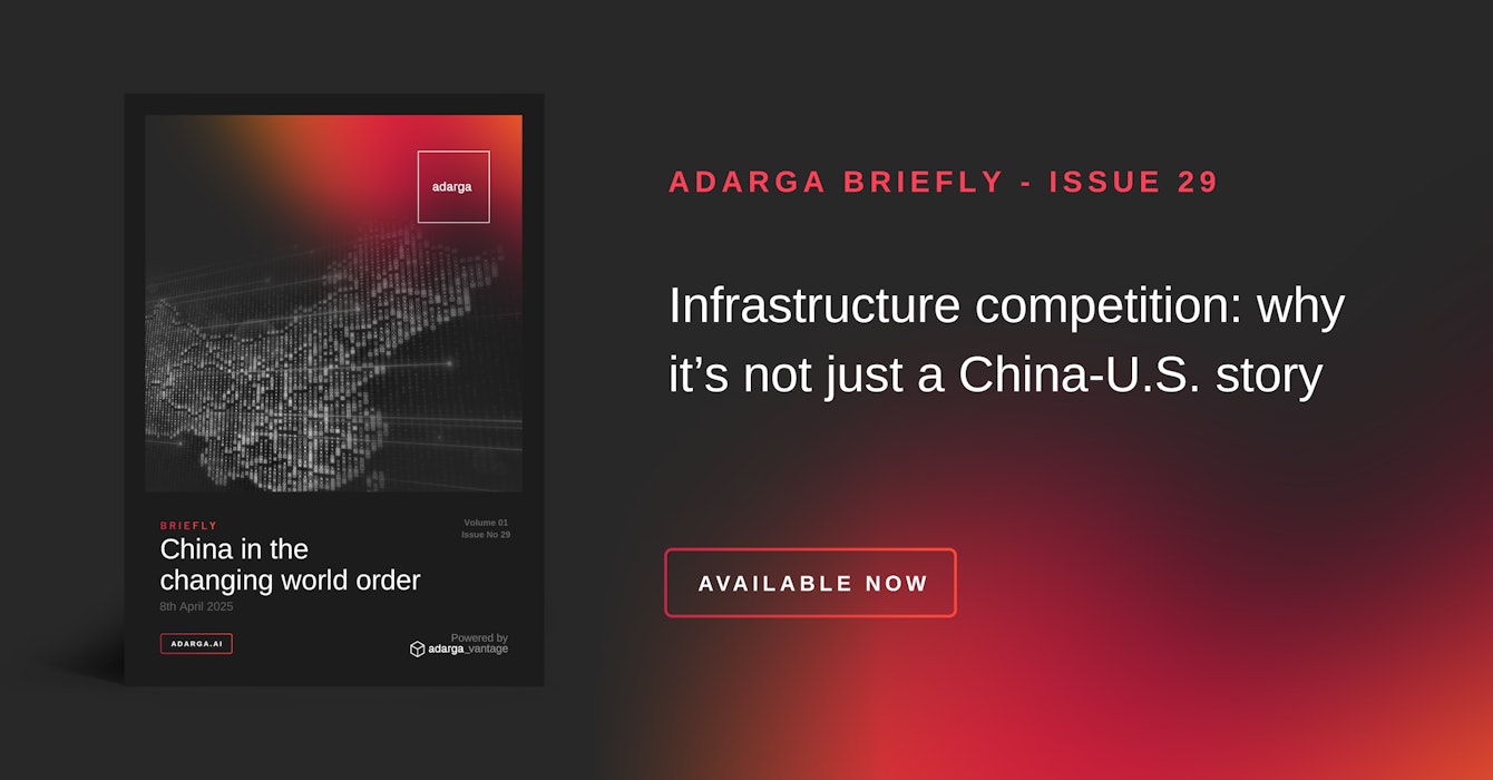 Adarga Briefly Issue 29: Beijing's actions which led Hong Kong-based firm to postpone the sale of two strategic ports in Panama