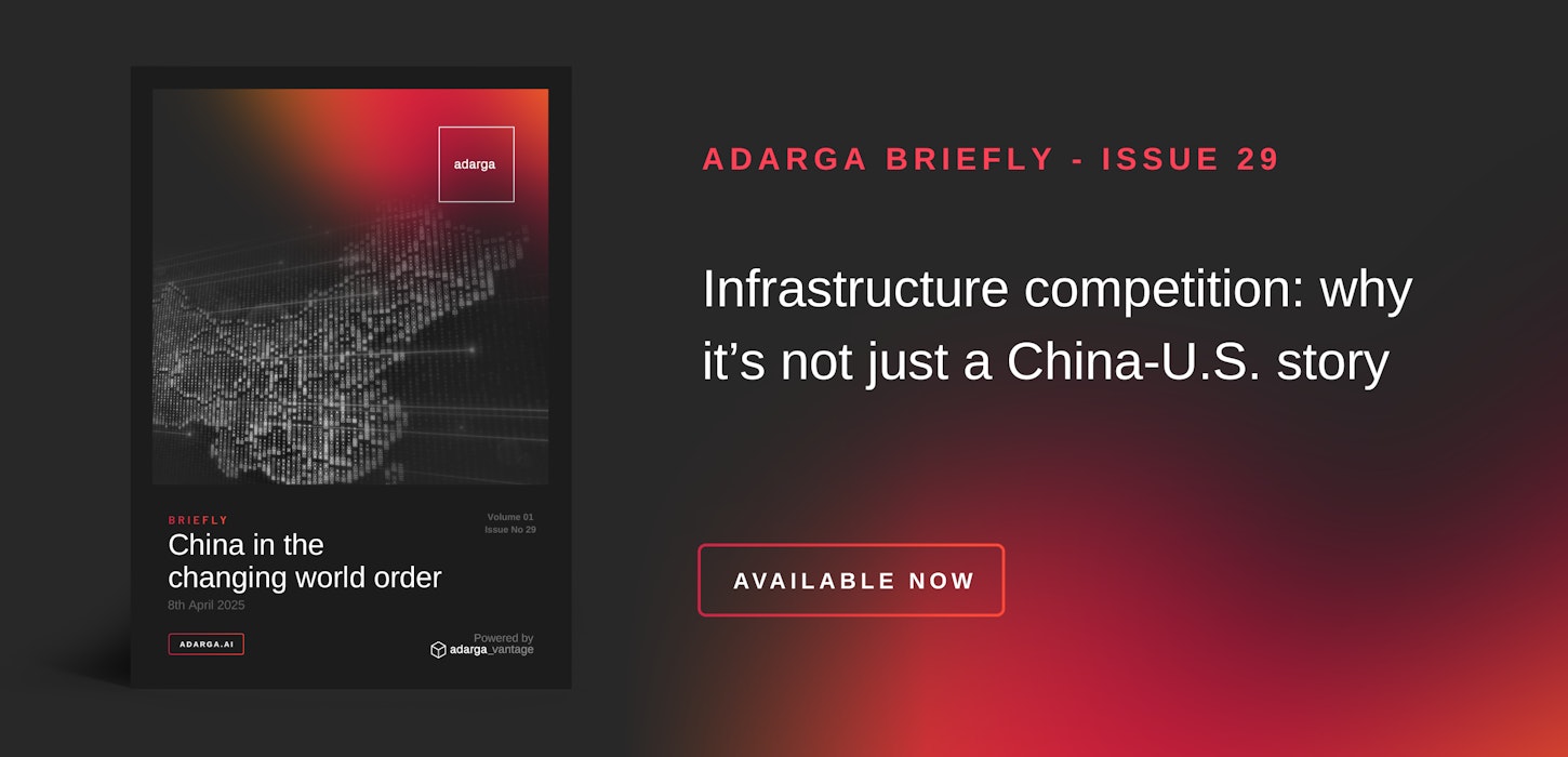 Adarga Briefly Issue 29: Beijing's actions which led Hong Kong-based firm to postpone the sale of two strategic ports in Panama