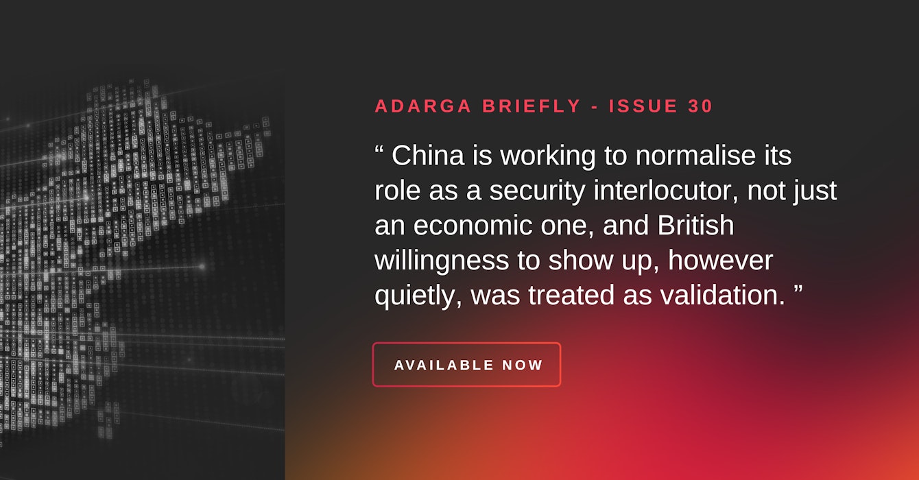 Adarga Briefly Issue 30: How has China framed Admiral Sir Tony Radakin's visit to Beijing?