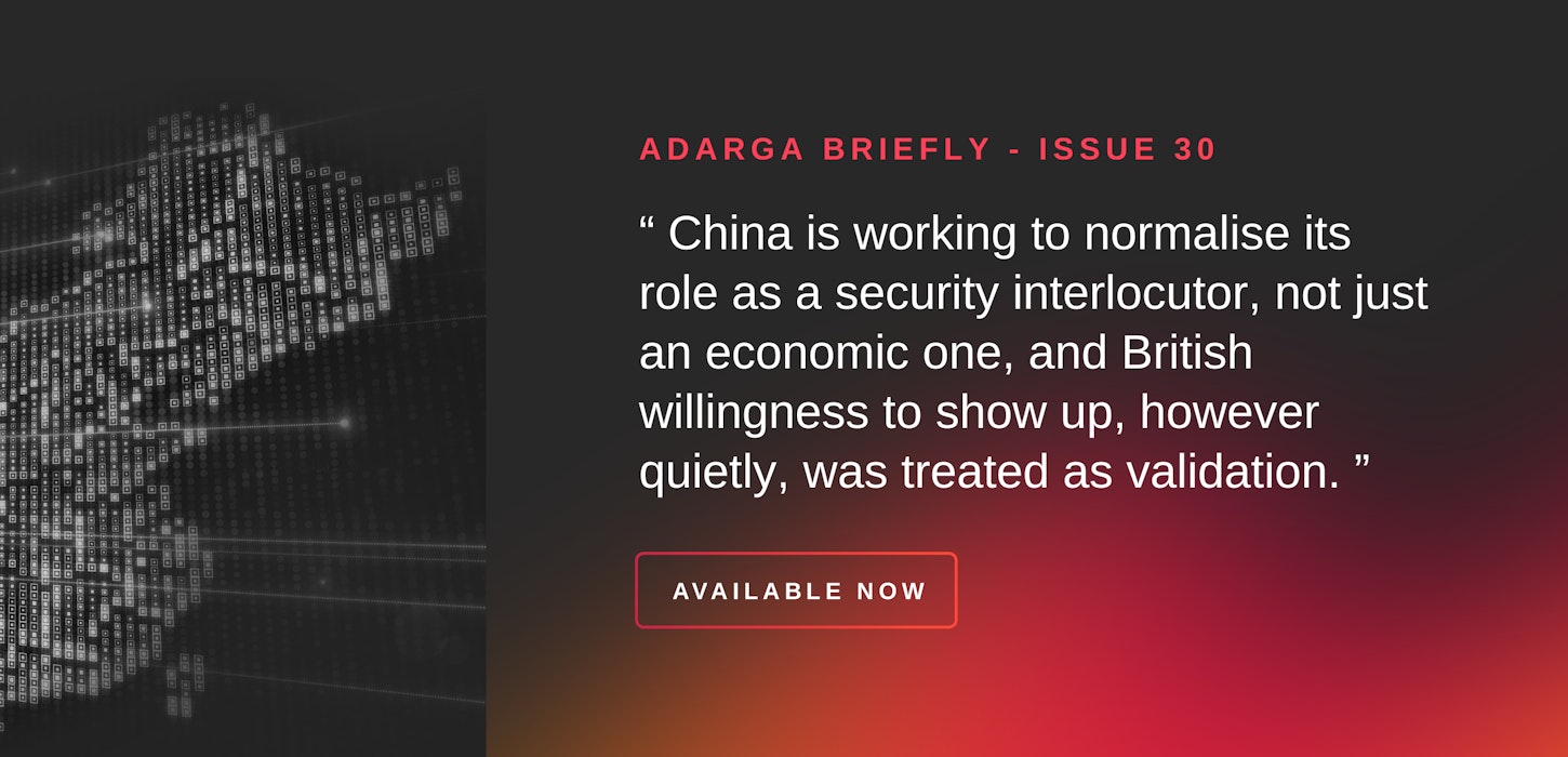 Adarga Briefly Issue 30: How has China framed Admiral Sir Tony Radakin's visit to Beijing?