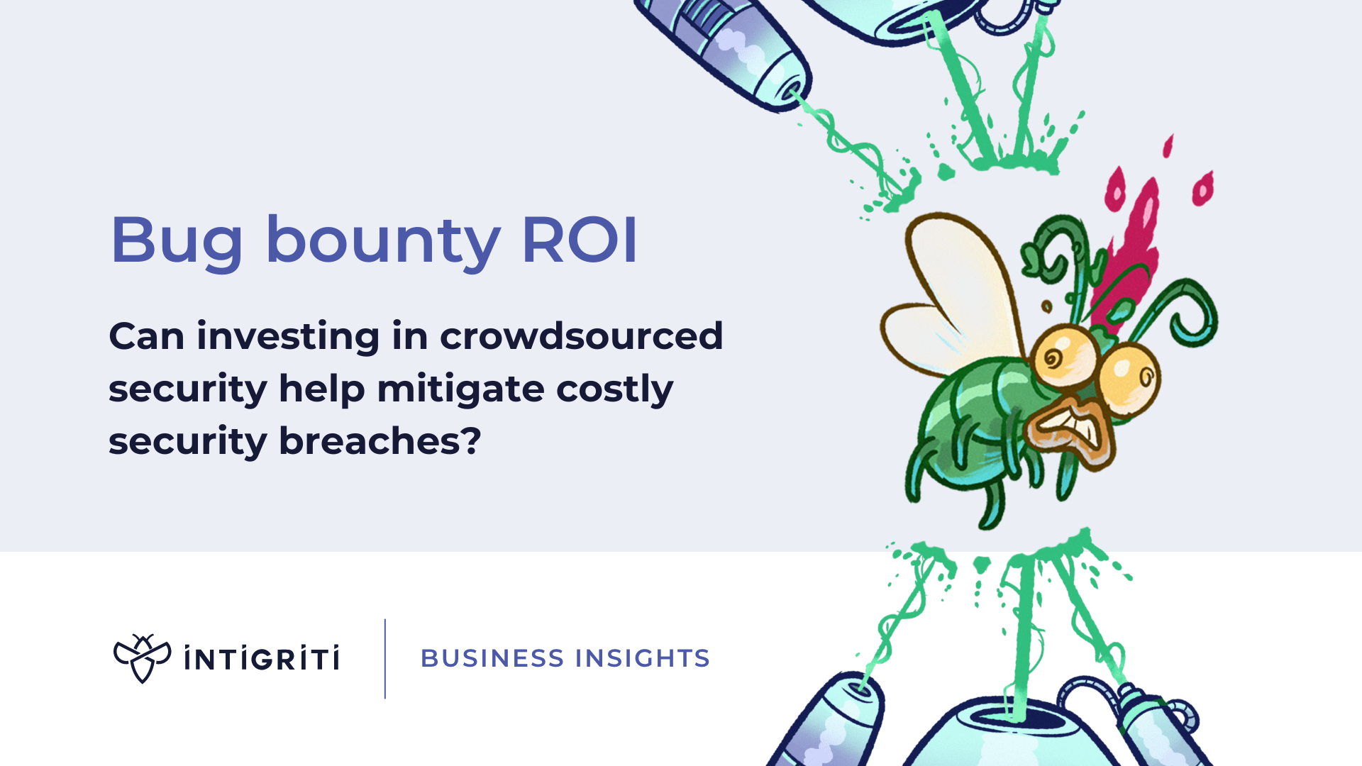 Bug bounty ROI: Can investing in crowdsourced security help mitigate costly security breaches? 