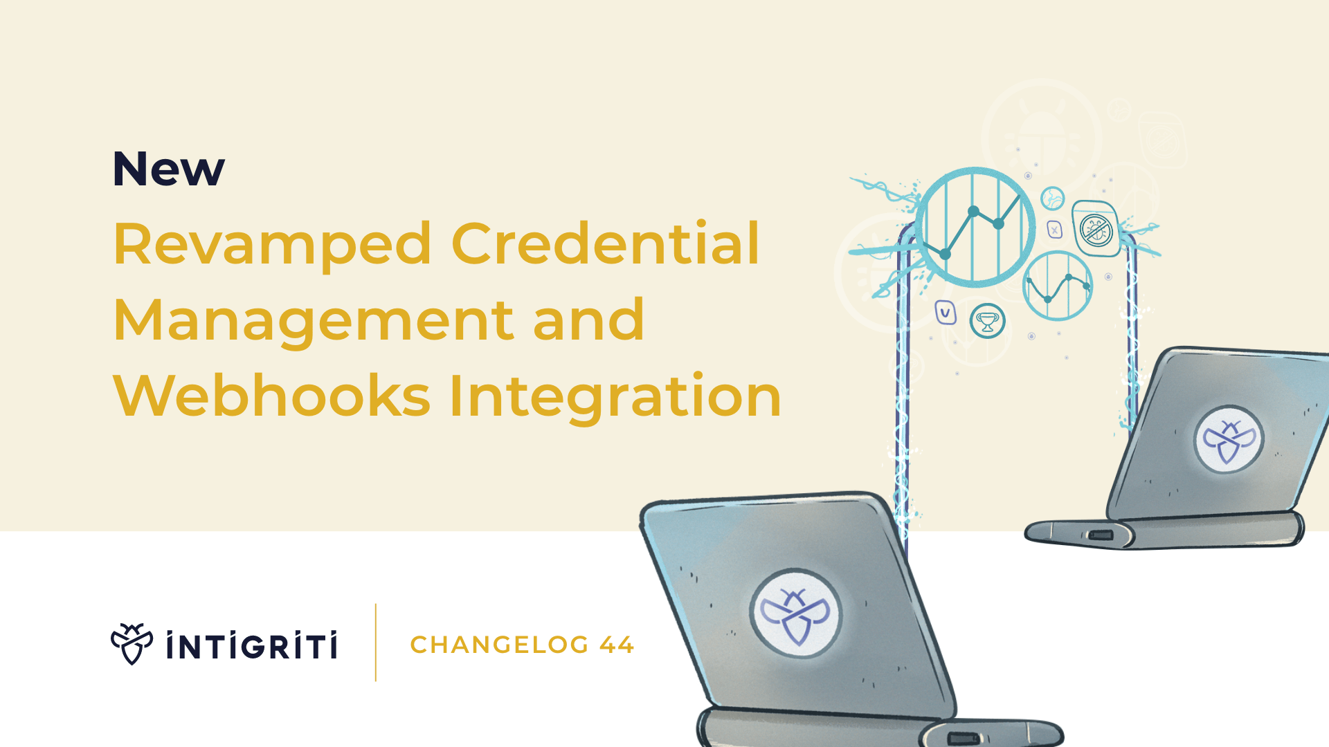 Revamped Credential Management and Webhooks Integration