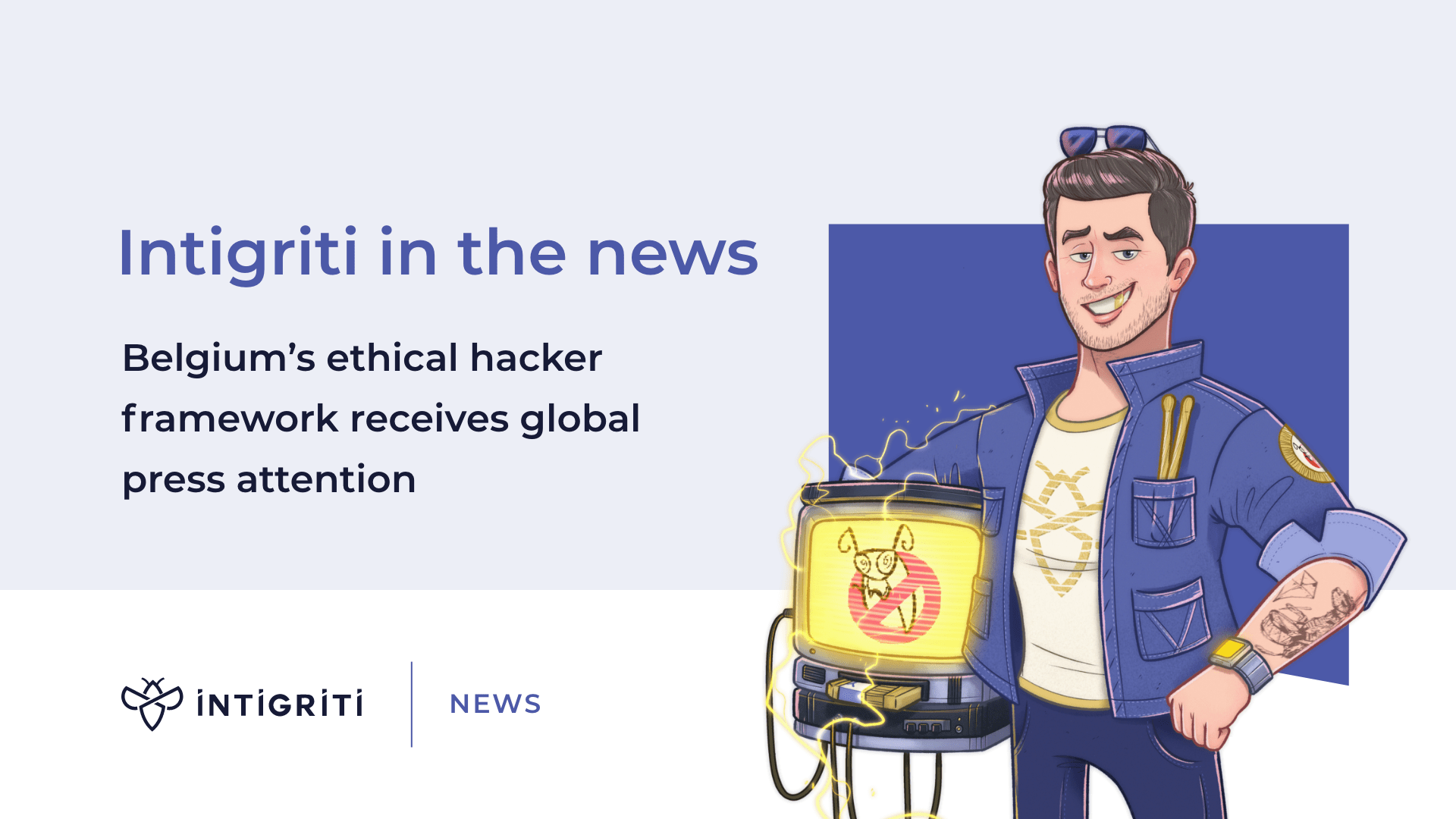 Intigriti in the news: Belgium’s new ethical hacker framework receives global press attention 
