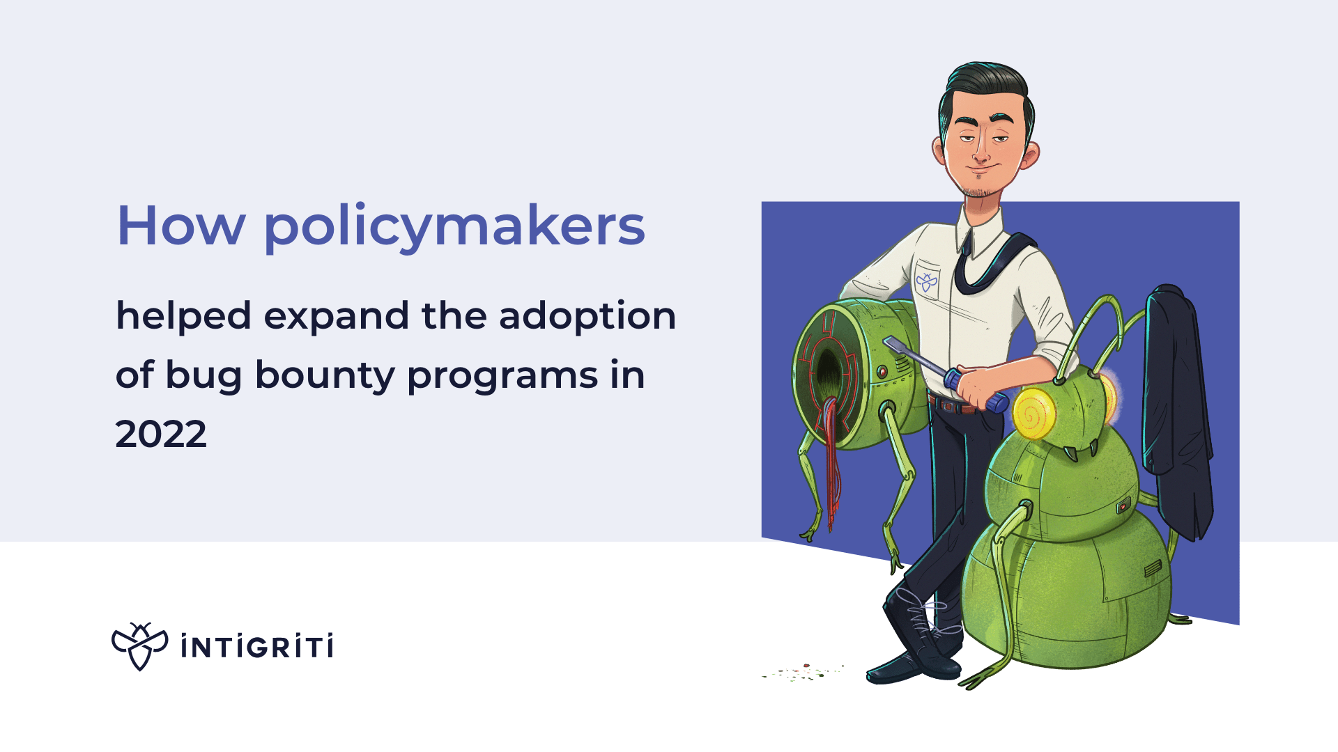 How policymakers are helping expand the adoption of bug bounty programs