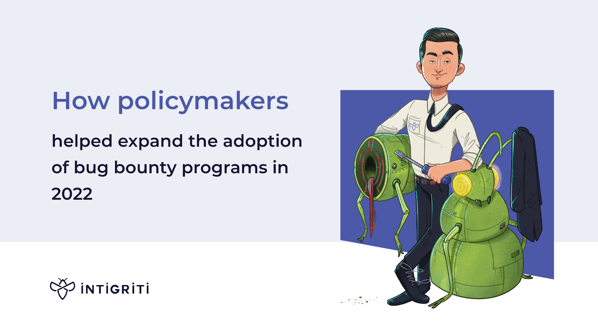 How policymakers are helping expand the adoption of bug bounty programs