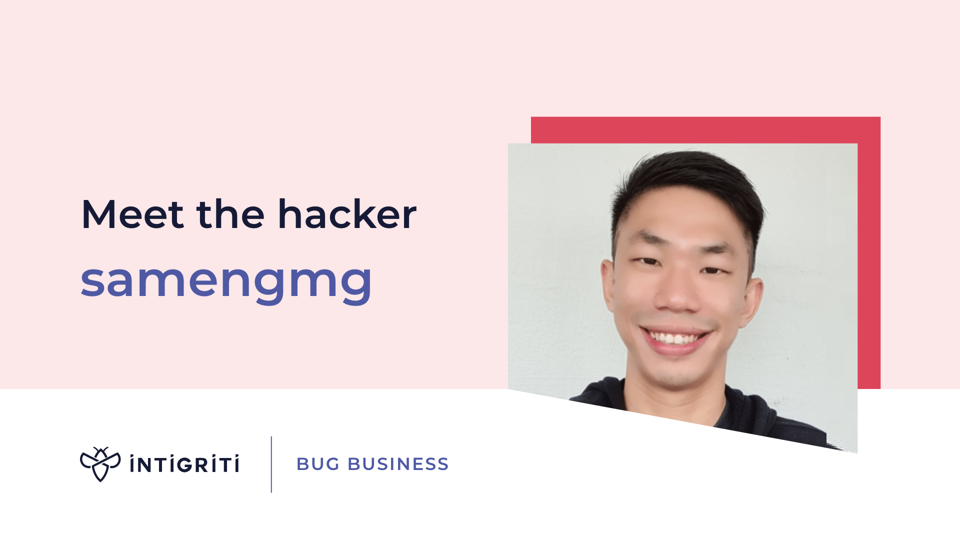 Meet the hacker: Samuel Eng