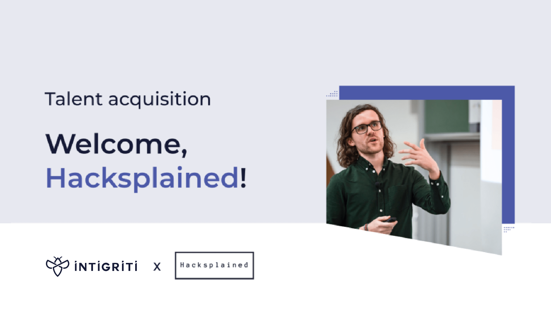 Hacksplained joins Intigriti to further enable community of 35.000 ethical hackers