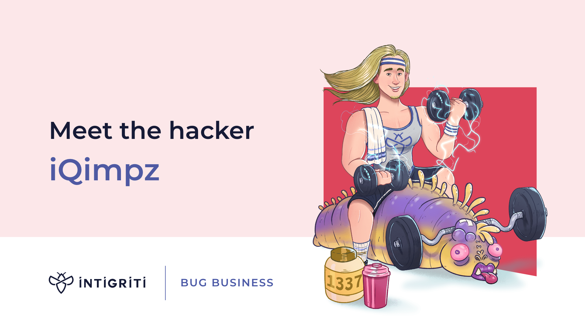 Get to know iQimpz, one of Intigriti’s top hackers