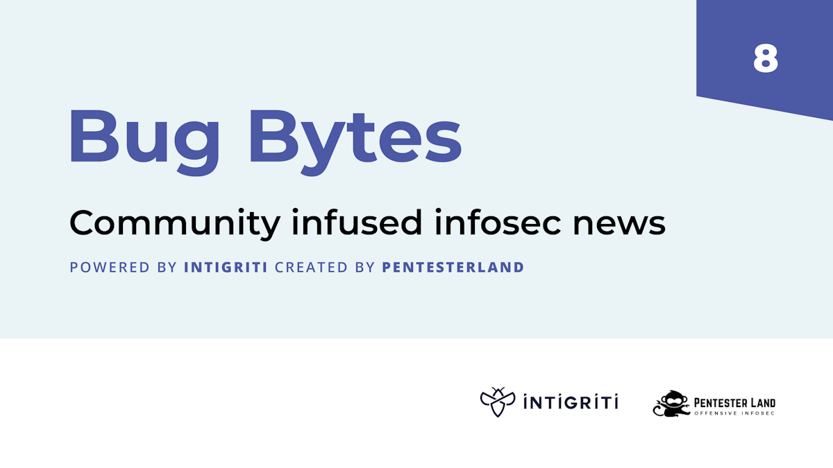 Bug Bytes #8 - XML External Entities, Awesome WAF and Vulnreport