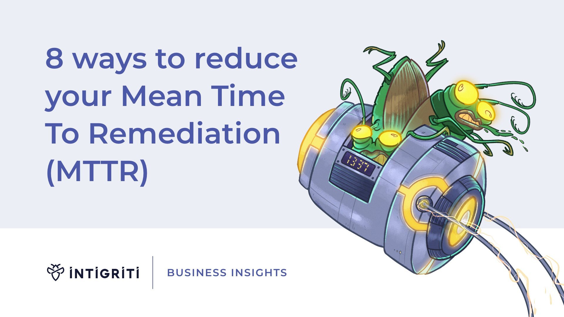 Mean time to Remediation MTTR