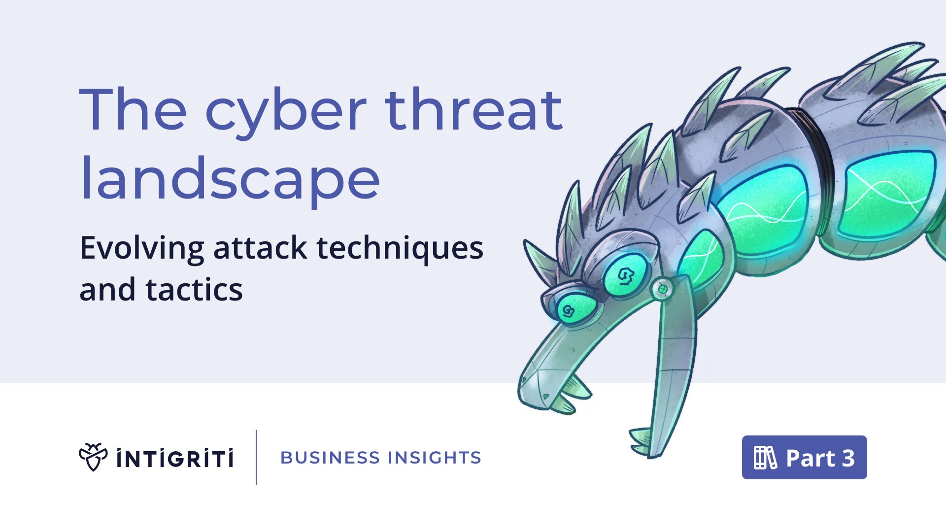 The cyber threat landscape