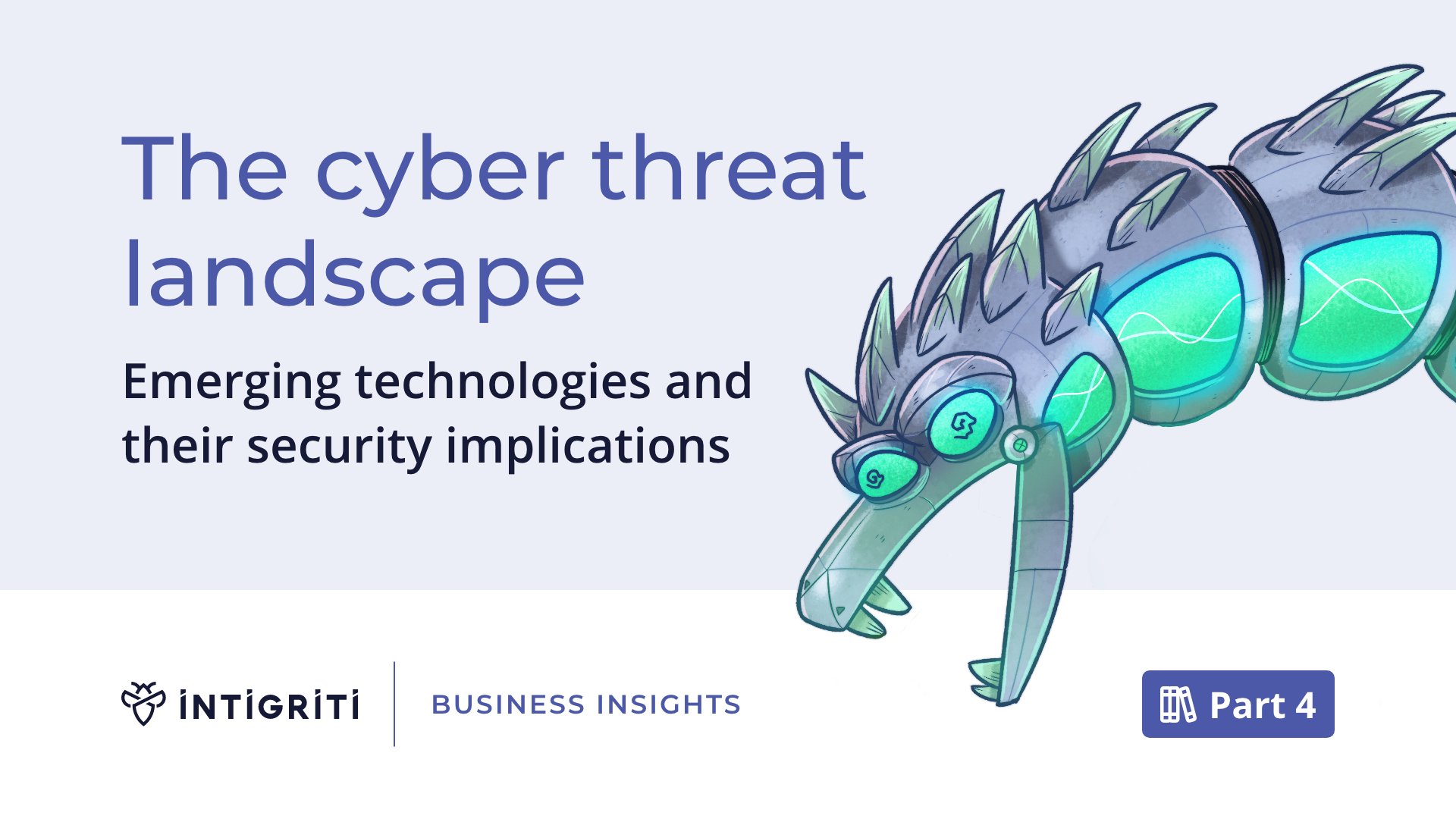 The cyber threat landscape