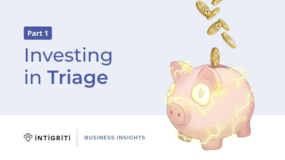 Supercharge your vulnerability triage with Intigriti: Our investment in your efficiency