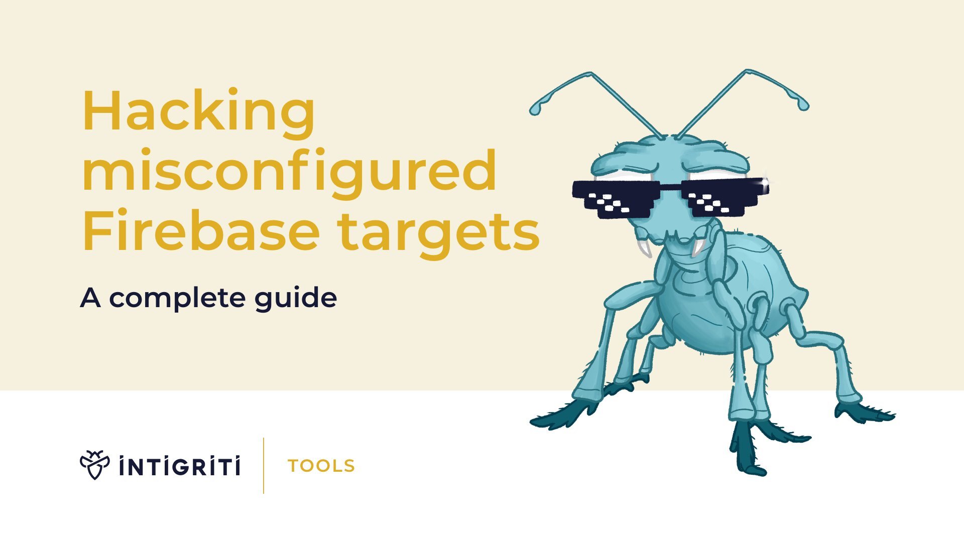 Hacking misconfigured Firebase targets: A complete guide Cover Image