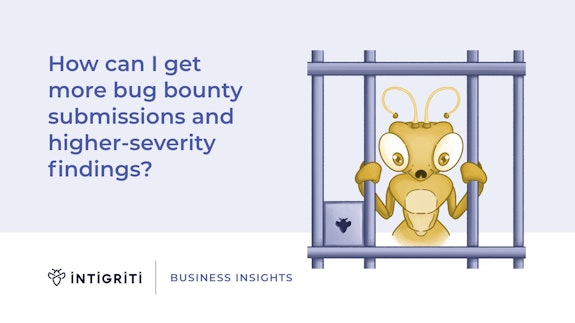 How to get more submissions on my bug bounty platform