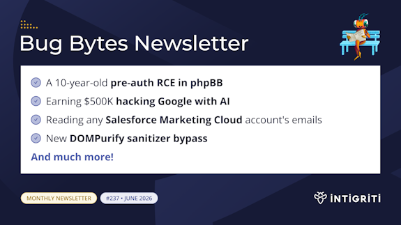 Intigriti Bug Bytes #237 - June 2026 🚀 Intigriti Bug Bytes #237 - June 2026 🚀