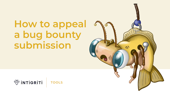 How to appeal a bug bounty submission Cover Image