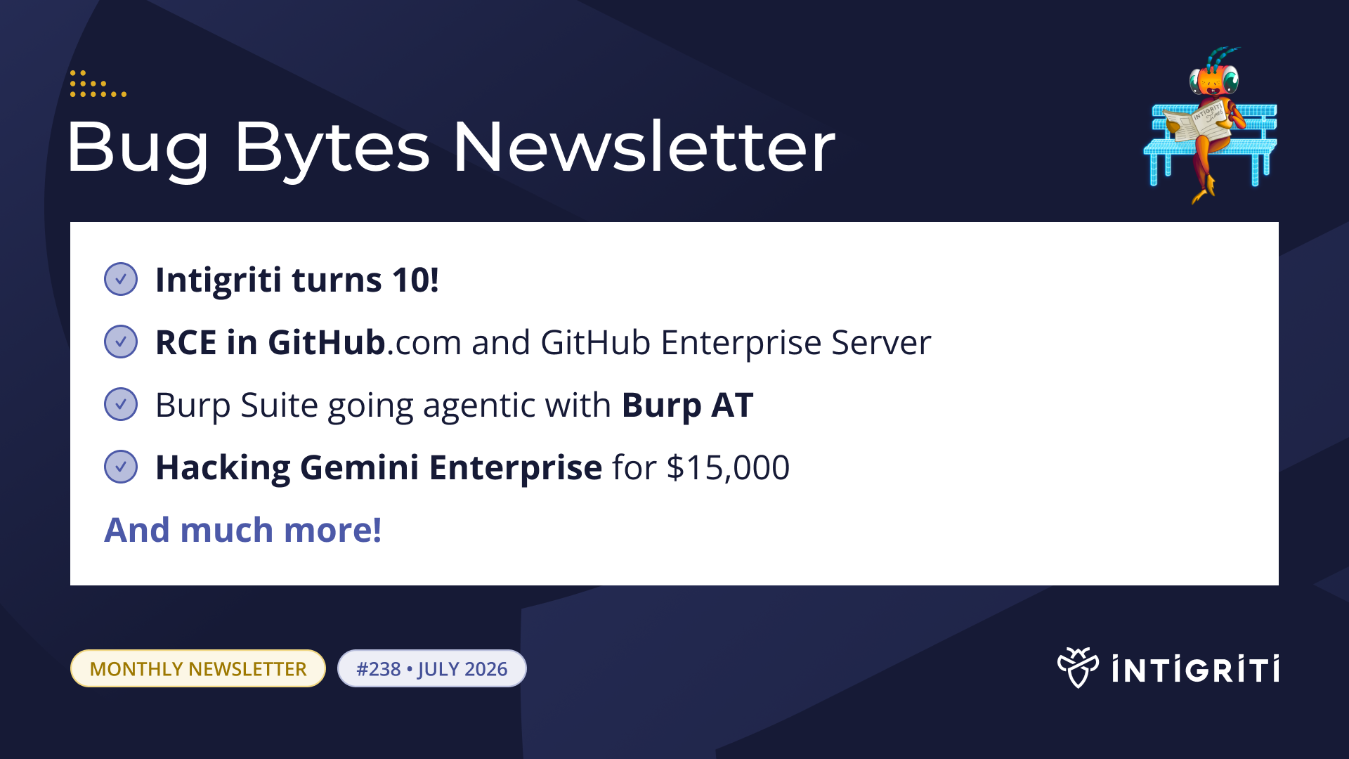 Intigriti Bug Bytes #238 - July 2026 🚀