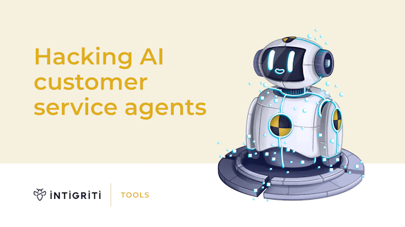 Hacking AI customer service agents Cover Image