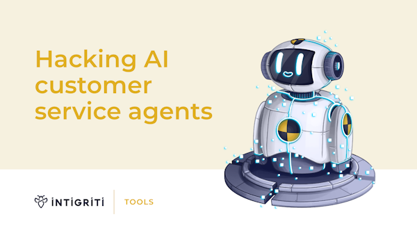 Hacking AI customer service agents Cover Image