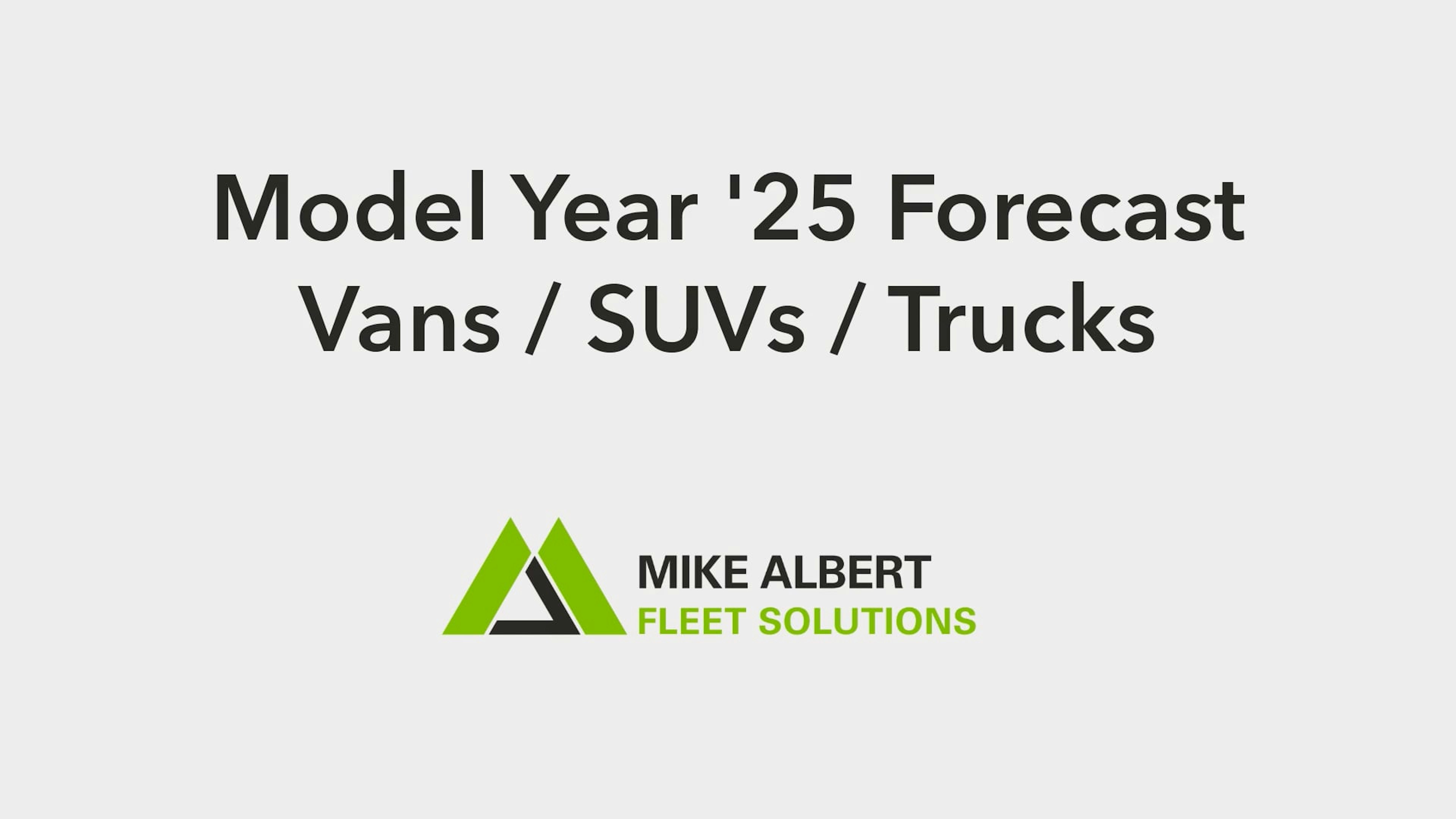 graphic for MY 25 Forecast Vans SUVs Trucks