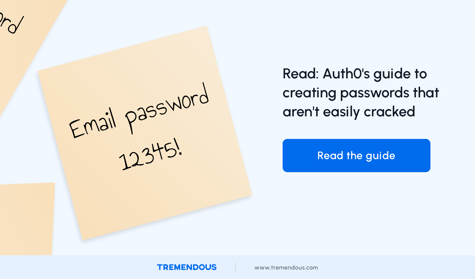 Read: Auth0's guide to creating passwords that aren't easily cracked
