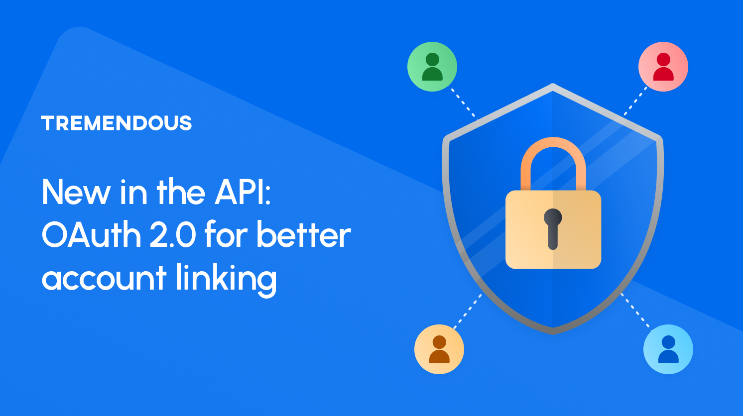 New in the API: OAuth 2.0 for better account linking