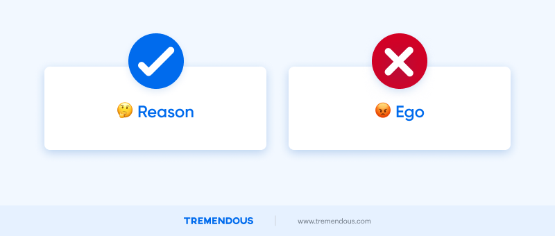 On the left is a blue checkmark. Below is the word "reason." On the right is a red 'X'. Below is the word "ego."