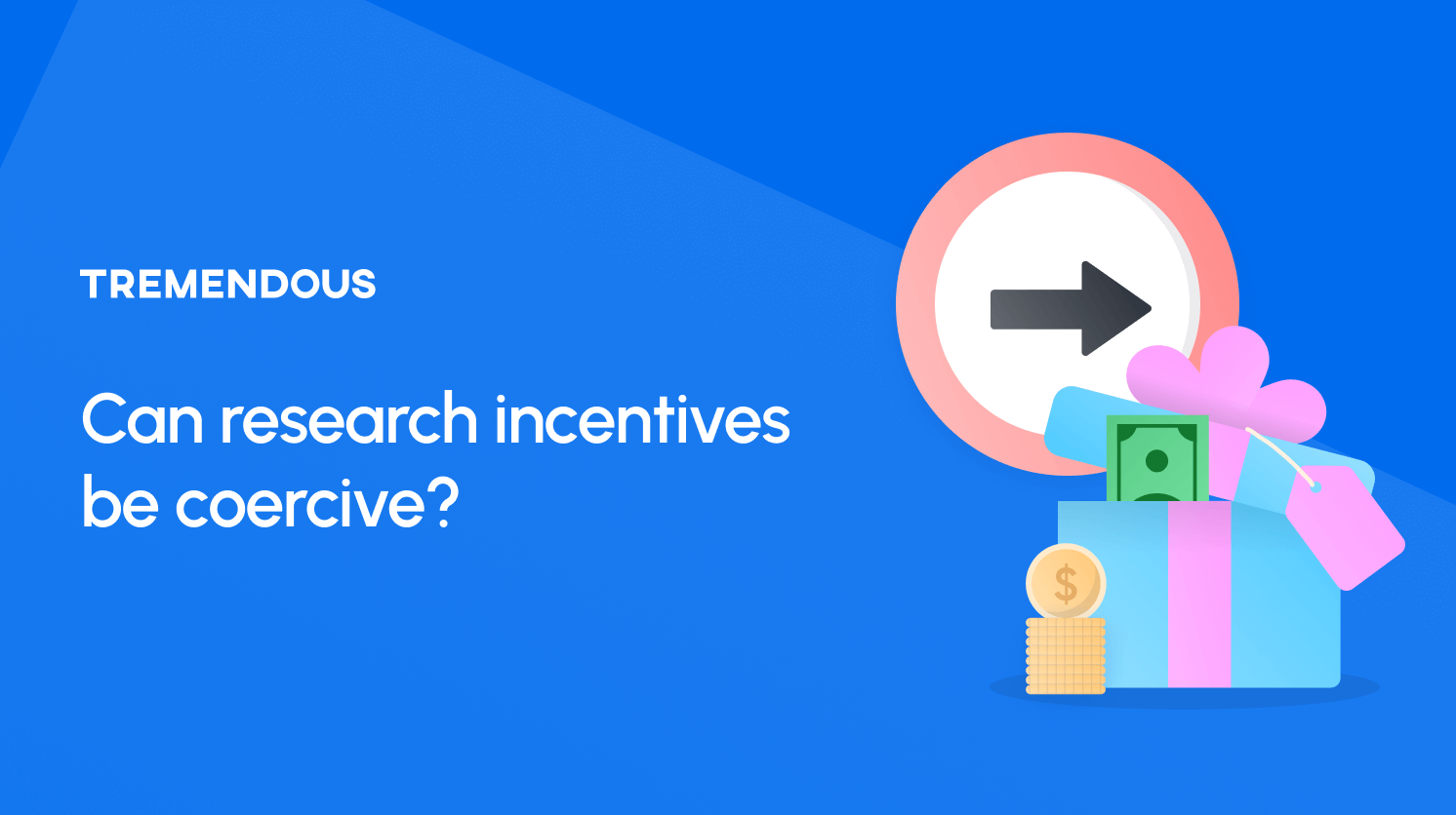 A blue card that reads: "Can research incentives be coercive?" On the right side is a gift box of cash and coins.