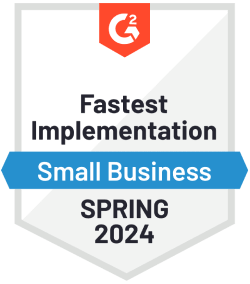 The G2 Fastest Implementation for Small Business badge for Spring 2024.