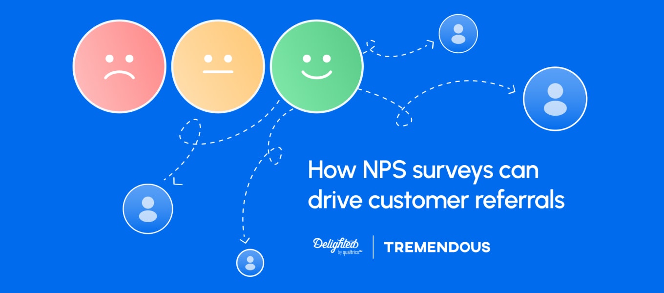 How to use NPS surveys to drive customer referrals