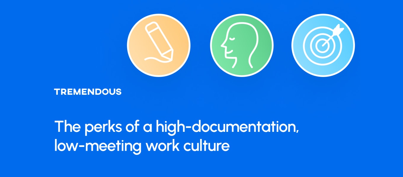 The Perks of a High-Documentation, Low-Meeting Work Culture