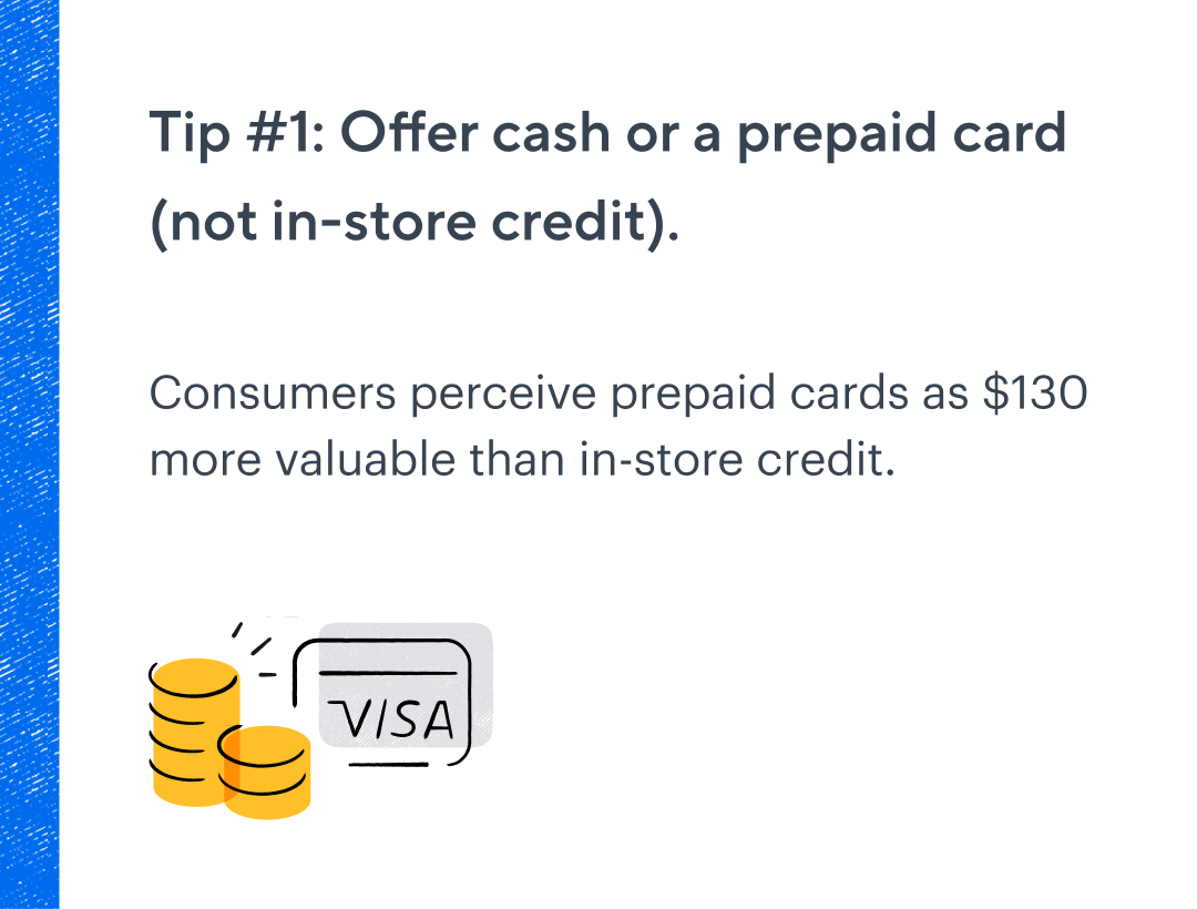 Tip 1: Offer cash or a prepaid card