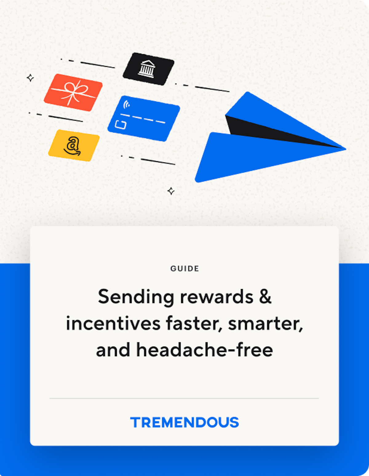Guide to Rewards and Incentives at Scale | Tremendous Resources