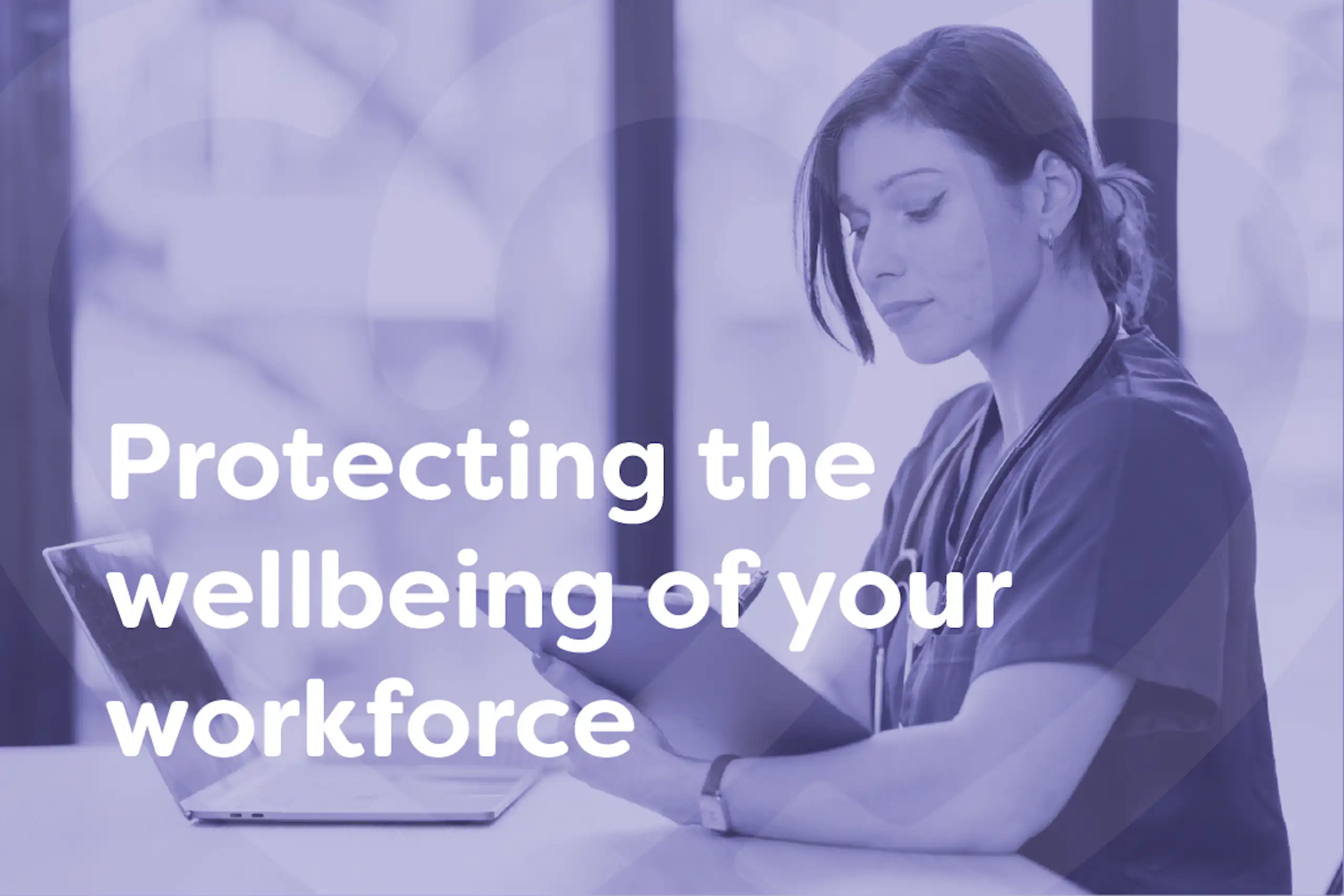 Protecting your employees wellbeing