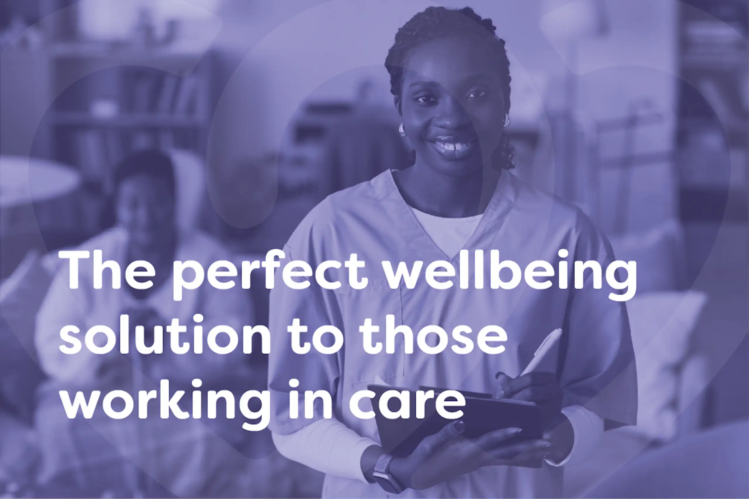 Care sector wellbeing supoort