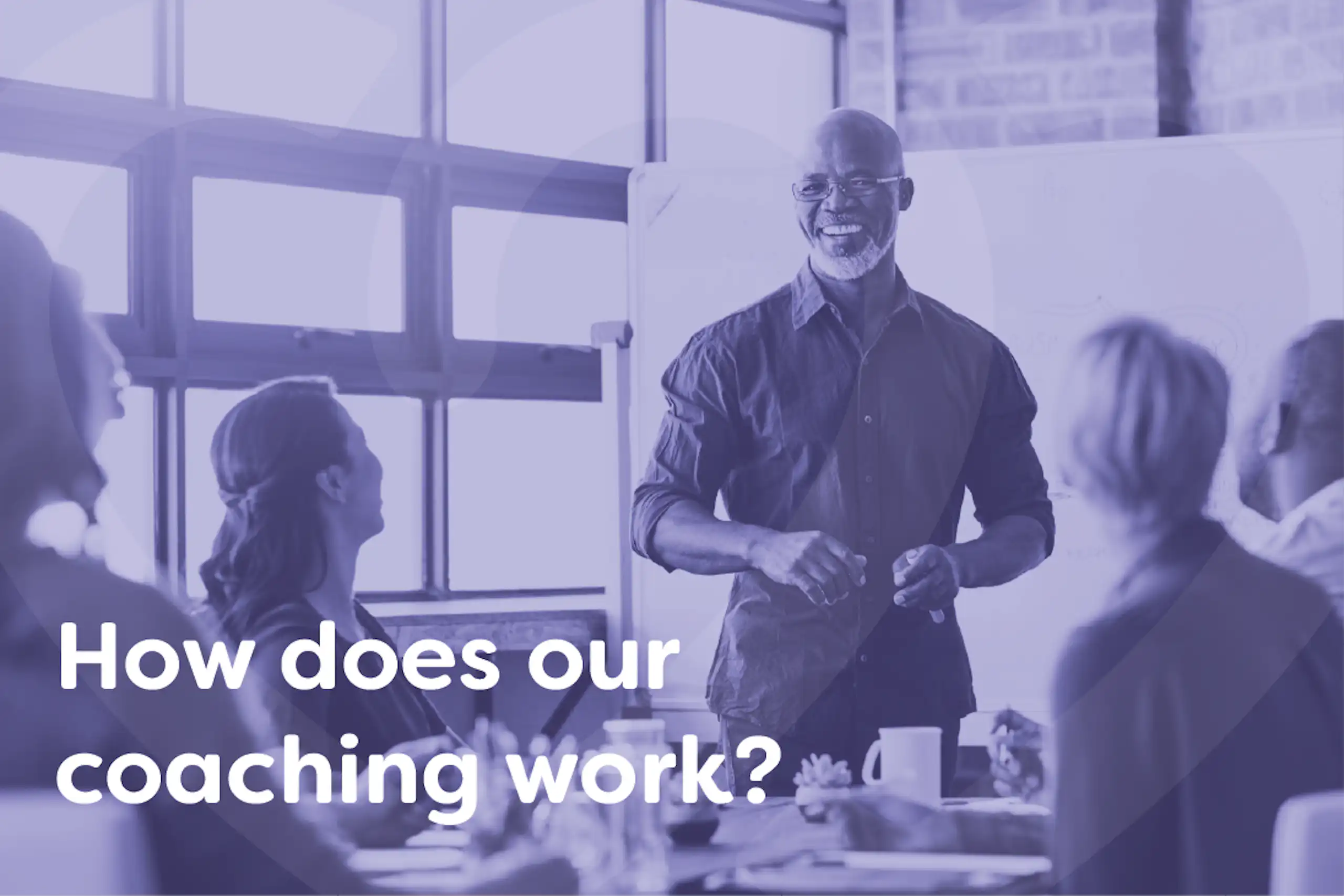 How does our coaching work?