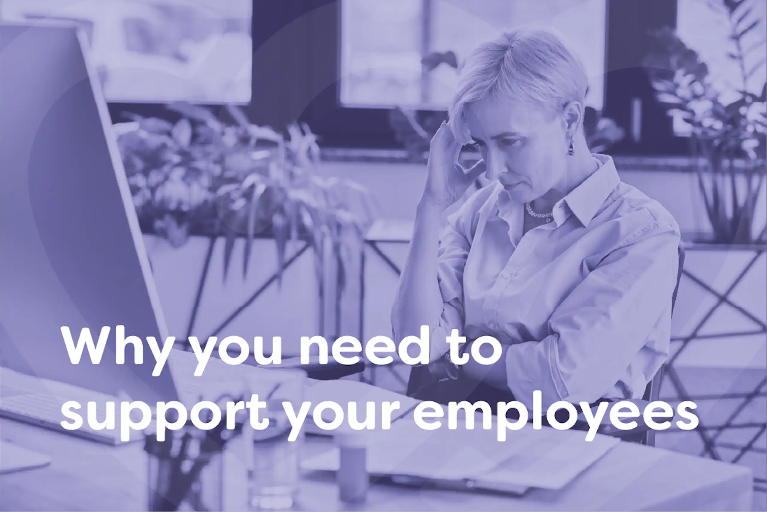 Support your employees