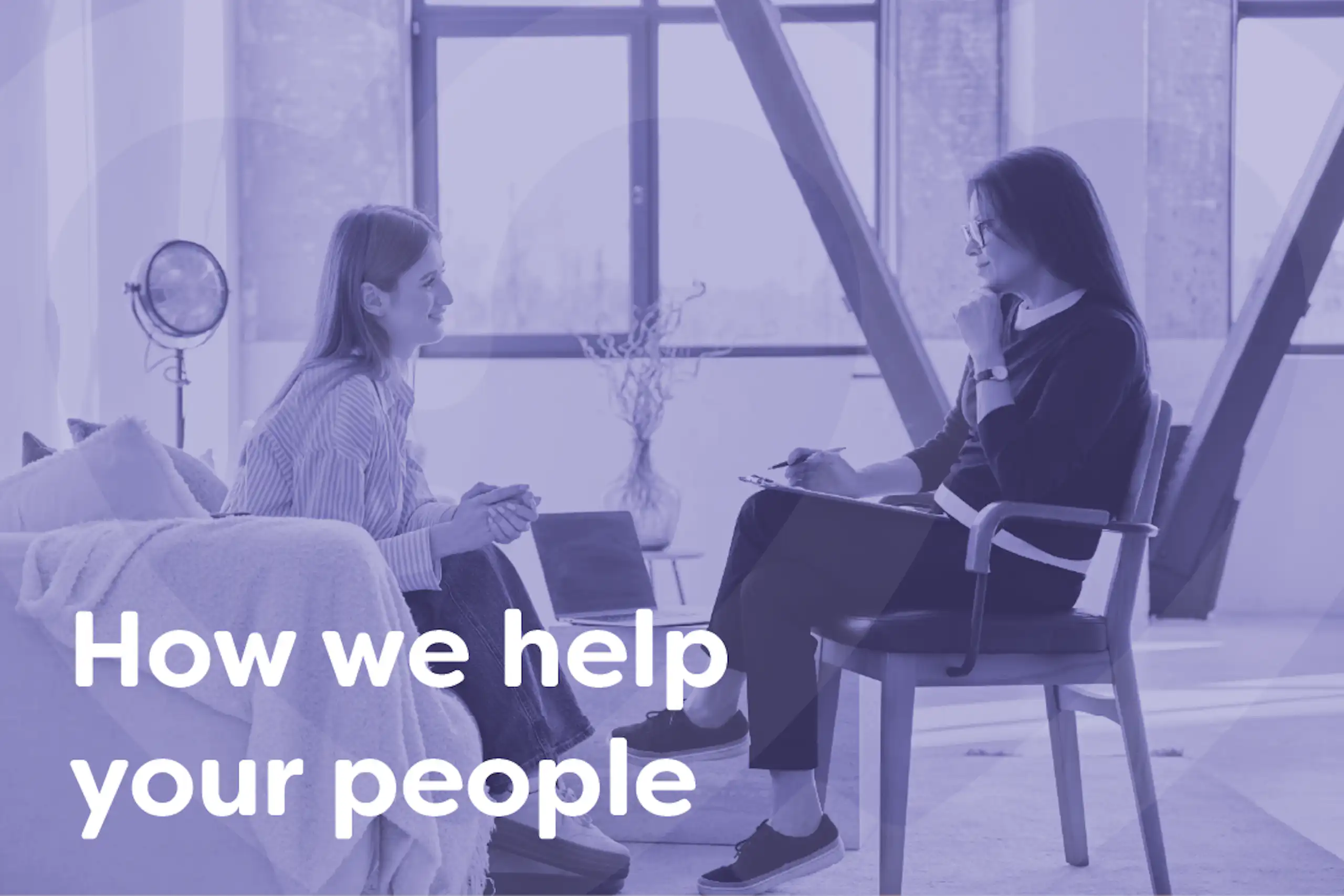 How we help your people