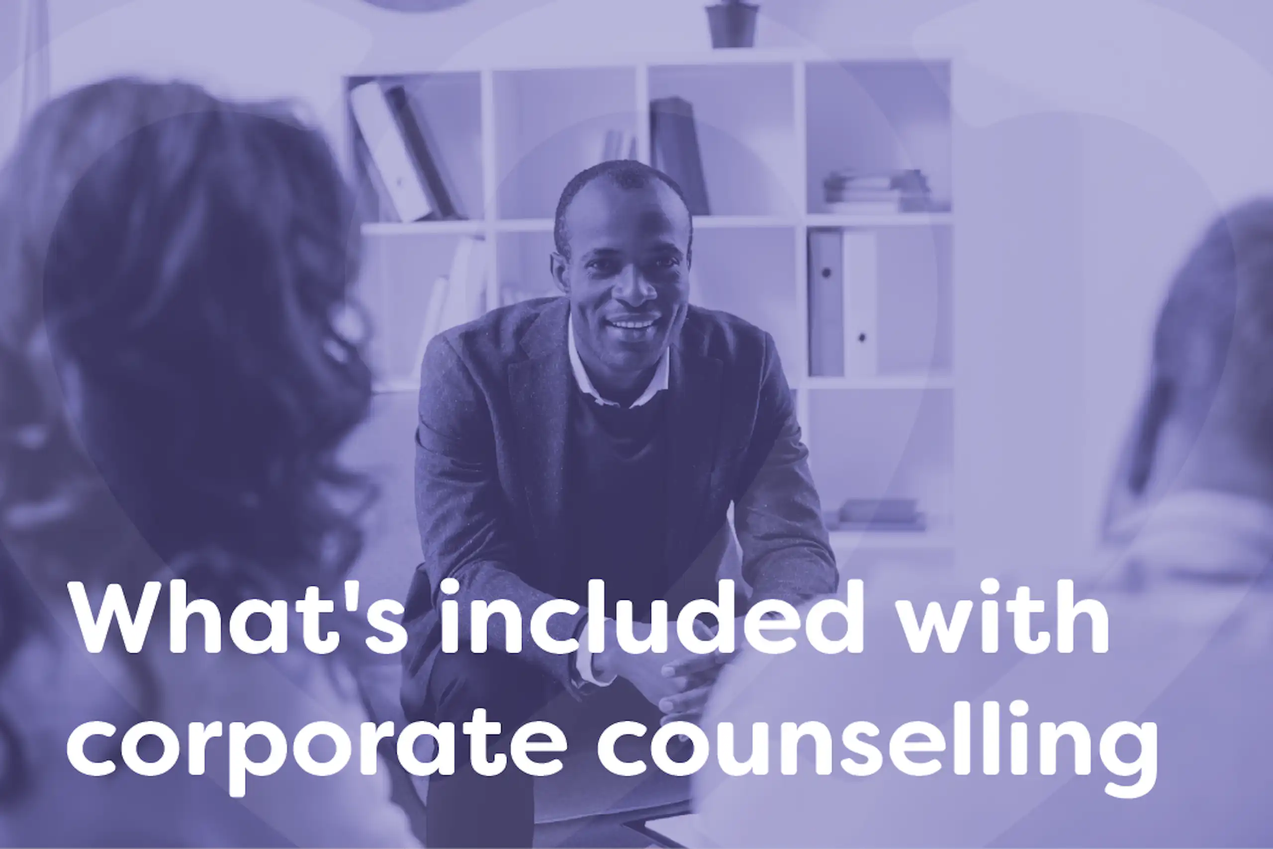 What's included with corporate counselling