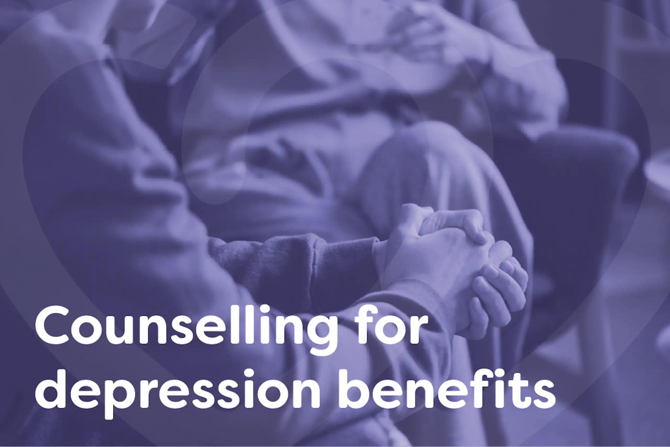 Counselling for depression benefits