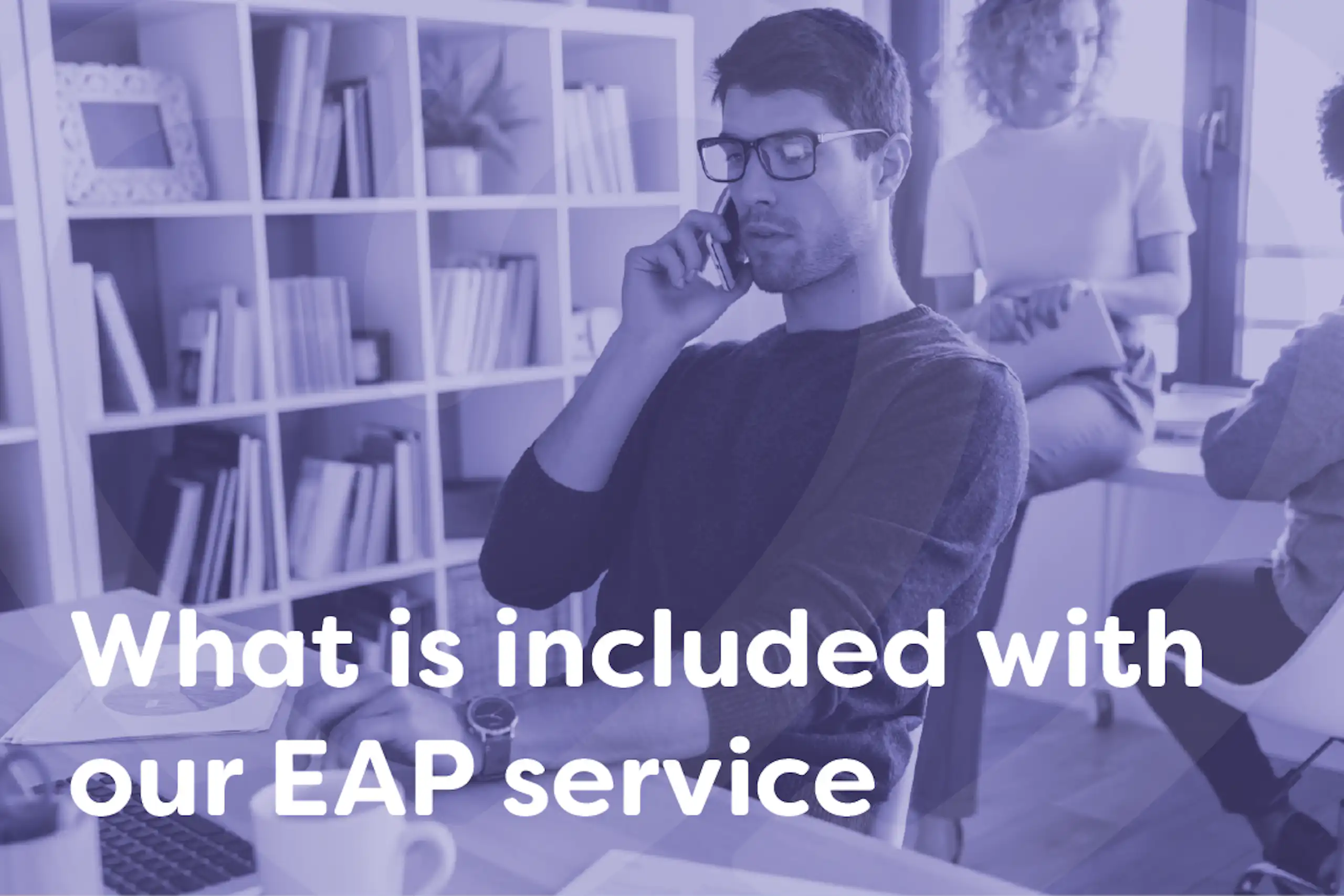What's included with an EAP