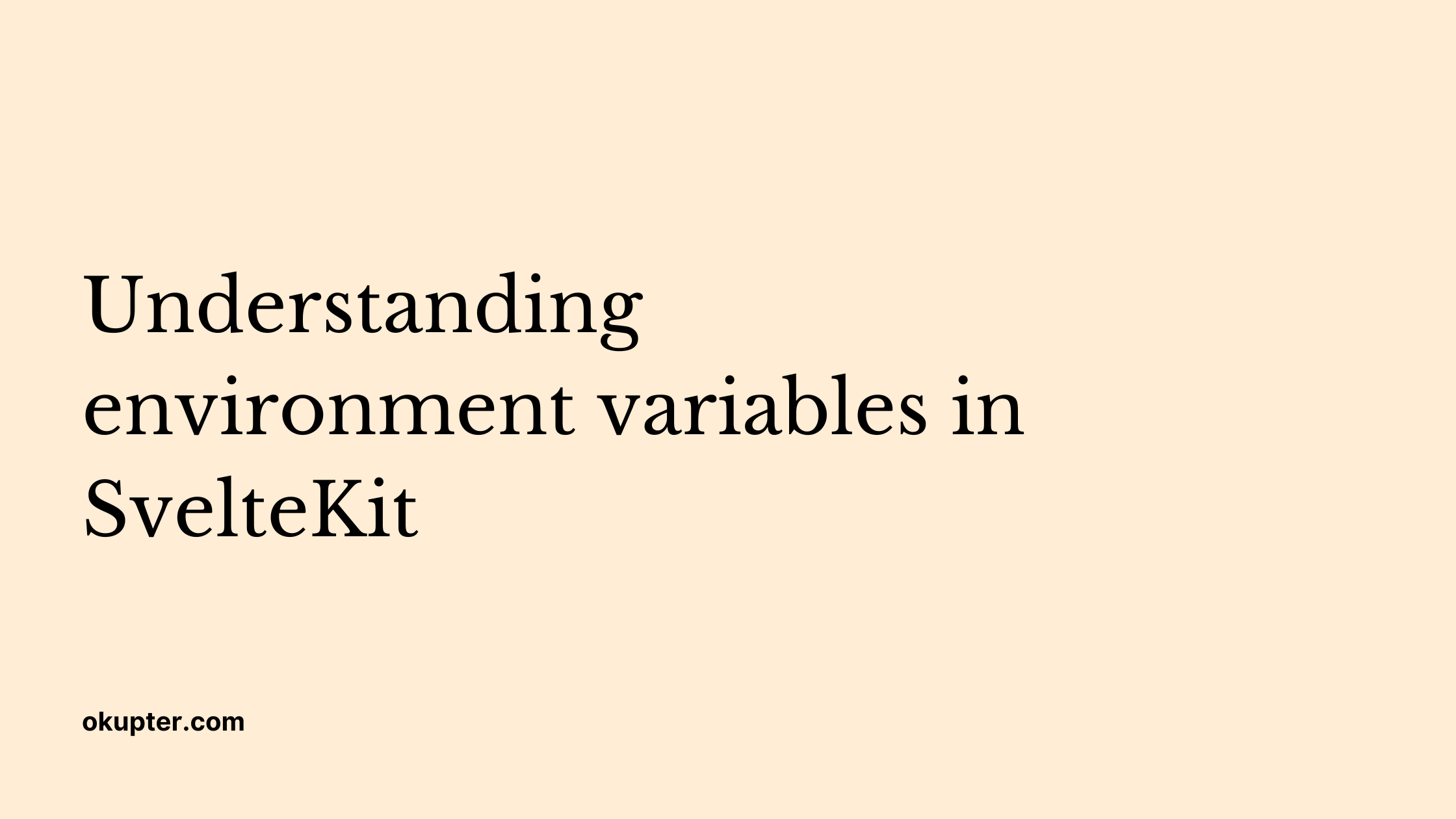 Understanding environment variables in SvelteKit